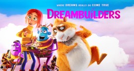 انیمیشن رویاساز ها Dreambuilders 2020 